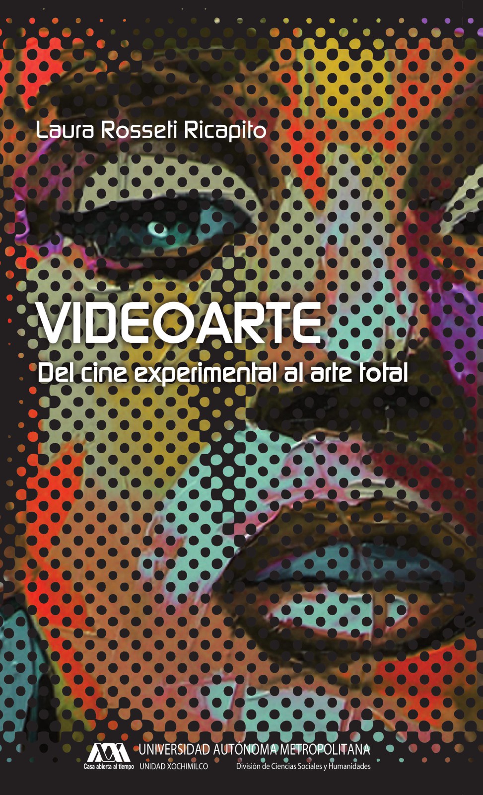 Videoarte. Herencia histórica. Del cine experimental al arte total